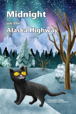 Coperta cărții 'Midnight on the Alaska Highway - Constance Taylor'