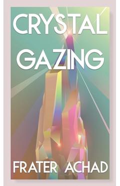Coperta cărții 'Crystal Gazing (Jabberwoke Pocket Occult) - Frater Achad'
