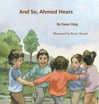 And So, Ahmed Hears - Dawn Doig