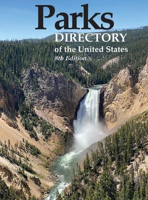 Parks Directory of the United States, 8th Ed. - Pearline Jaikumar