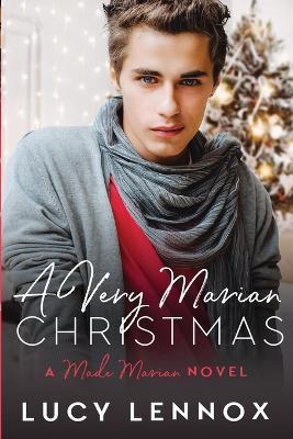 A Very Marian Christmas: Made Marian Series Book 7 - Lucy Lennox