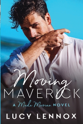 Moving Maverick: Made Marian Series Book 5 - Lucy Lennox