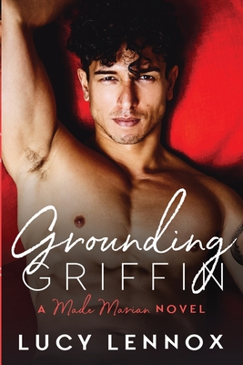 Grounding Griffin: Made Marian Series Book 4 - Lucy Lennox