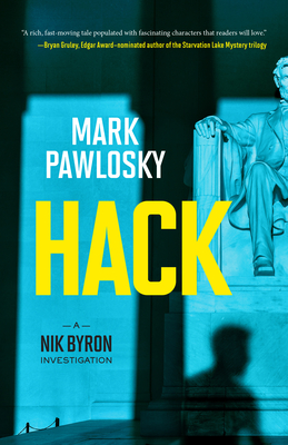 Hack: A Nik Byron Investigation - Mark Pawlosky