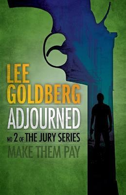 Adjourned - Lee Goldberg