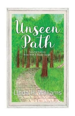 Unseen Path - Linda H. Williams