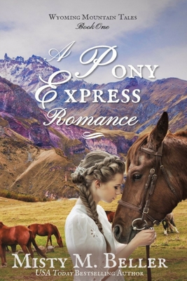 A Pony Express Romance - Misty M. Beller