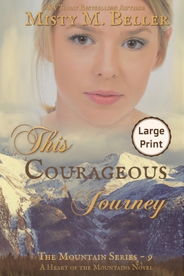 This Courageous Journey - Misty M. Beller