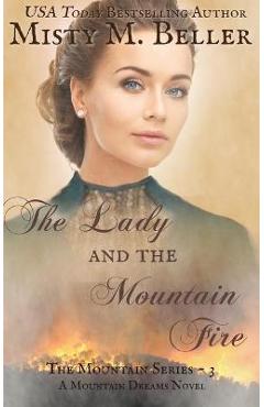 Coperta cărții 'The Lady and the Mountain Fire - Misty M. Beller'