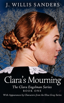 Clara's Mourning - J. Willis Sanders
