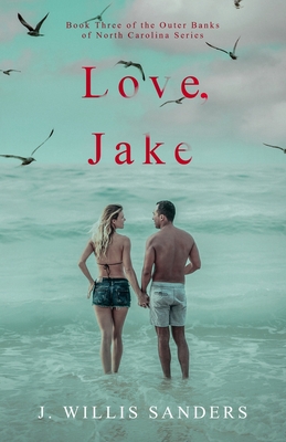 Love, Jake - J. Willis Sanders