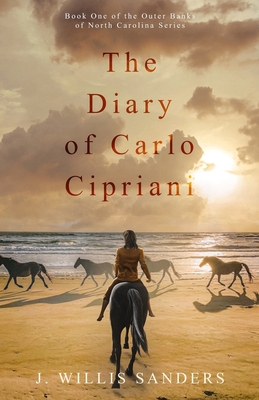 The Diary of Carlo Cipriani - J. Willis Sanders