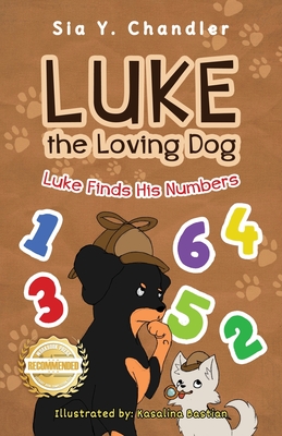 Coperta cărții 'Luke the Loving Dog: Luke Finds His Numbers - Sia Y. Chandler'
