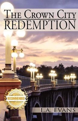 The Crown City Redemption - L. A. Evans
