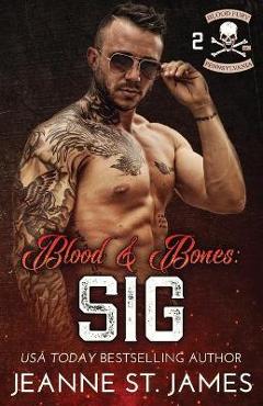 Coperta cărții 'Blood and Bones - Sig - Jeanne St James'