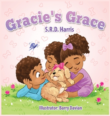 Gracie's Grace: A Tail Teaching Compassion - S. R. D. Harris