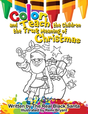 Color and Teach the Children the True Meaning of Christmas - The Real Black Santa