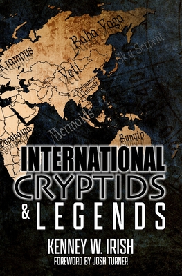 International Cryptids & Legends - Kenney W. Irish