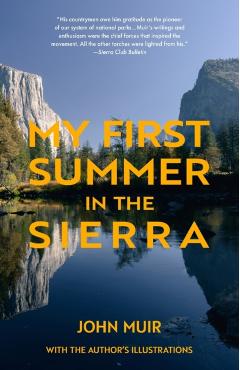 My First Summer in the Sierra (Warbler Classics) - John Muir