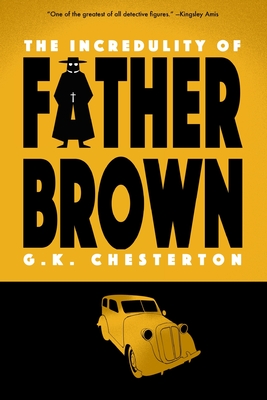 The Incredulity of Father Brown (Warbler Classics) - G. K. Chesterton