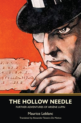 The Hollow Needle: Further Adventures of Ars�ne Lupin - Maurice Leblanc