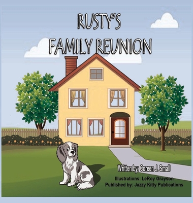 Rusty's Family Reunion - Coreen J. Small