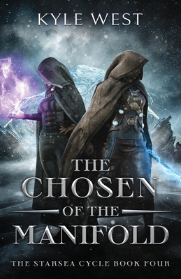 The Chosen of the Manifold - Kyle West