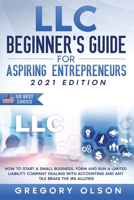 LLC Beginner's Guide for Aspiring Entrepreneurs - Wilda Buckley
