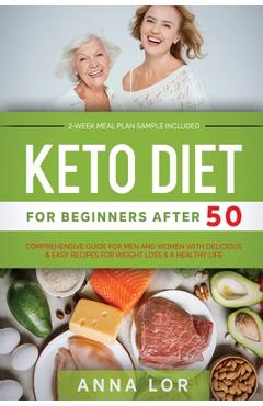 Poza produsului Keto Diet for Beginners After 50 - Anna Lor