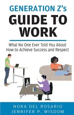 Coperta cărții 'Generation Z's Guide to Work - Jennifer Wisdom'
