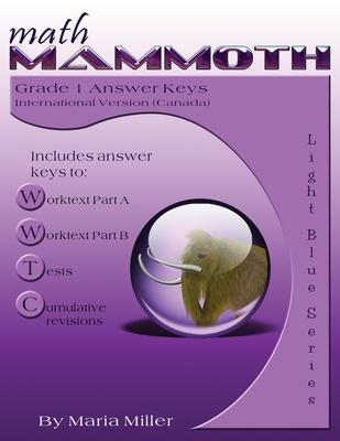 Math Mammoth Grade 1 Answer Keys, International Version (Canada) - Maria Miller