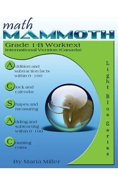 Poza produsului Math Mammoth Grade 1-B Worktext, International Version (Canada) - Maria Miller