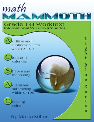 Math Mammoth Grade 1-B Worktext, International Version (Canada) - Maria Miller