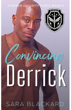 Coperta cărții 'Convincing Derrick - Sara Blackard'