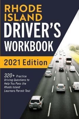 Rhode Island Driver's Workbook: 320] Practice Driving Questions to Help You Pass the Rhode Island Learner's Permit Test - Connect Prep