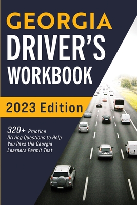 Georgia Driver's Workbook: 320+ Practice Driving Questions to Help You Pass the Georgia Learner's Permit Test - Connect Prep