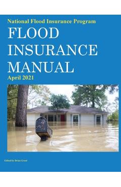 Coperta cărții 'National Flood Insurance Program Flood Insurance Manual April 2021 - Brian Greul'