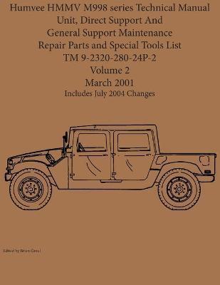 Humvee HMMV M998 series Technical Manual Unit, Direct Support And General Support Maintenance Repair Parts and Special Tools List TM 9-2320-280-24P-2 - Brian Greul