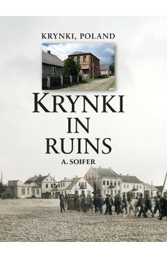 Coperta cărții 'Krynki In Ruins - A. Soifer'