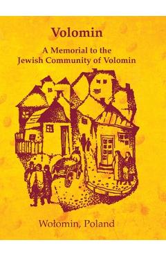 Coperta cărții 'Volomin; a Memorial to the Jewish Community of Volomin (Wolomin, Poland) - Shimon Kanc'