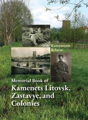 Memorial Book of Kamenets Litovsk, Zastavye, and Colonies (Kamyanyets, Belarus) - Shmuel Eisendstadt