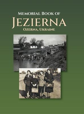Memorial Book of Jezierna (Ozerna, Ukraine) - Y. Sigelman