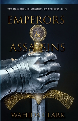 Emperors and Assassins - Wahida Clark