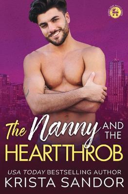 The Nanny and the Heartthrob - Krista Sandor