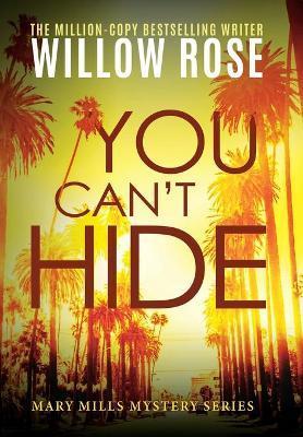You Can't Hide - Willow Rose