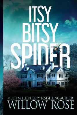 Itsy Bitsy Spider - Willow Rose