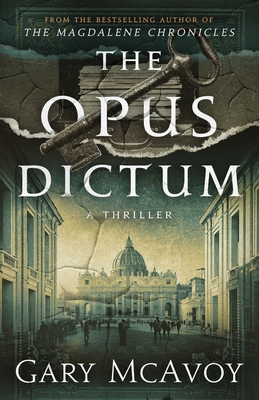 The Opus Dictum - Gary Mcavoy