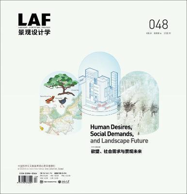 Landscape Architecture Frontiers 48: Human Desires, Social Demands, and Landscape Future - Kongjian Yu