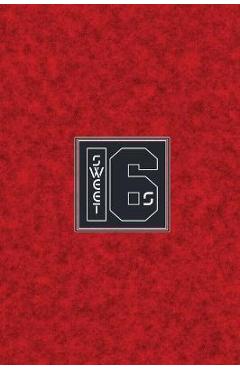 Coperta cărții 'Sweet 16s: Hardcover Rap Notebook Journal For Rappers, Lyrics and Hip Hop Heads - 112 pages and 7x10 Songwritering'