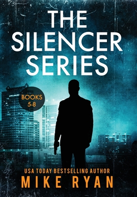 The Silencer Series Books 5-8 - Mike Ryan